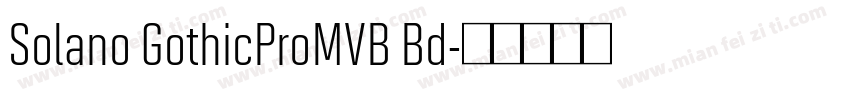 Solano GothicProMVB Bd字体转换